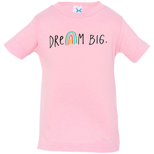 Dream Big Infant T-Shirt