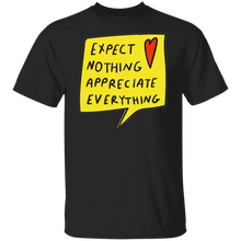 Expect Nothing T-Shirt