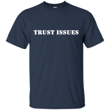 Trust Issues T-Shirt