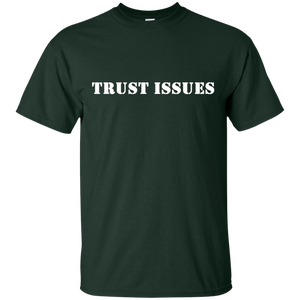 Trust Issues T-Shirt